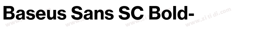 Baseus Sans SC Bold字体转换 Baseus Sans SC Bold字体转换